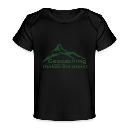 Geocaching in the Rain - Baby Organic T-Shirt