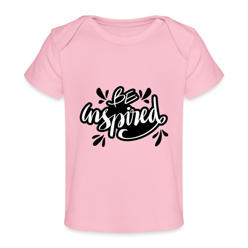 be inspired quote lettering 5569224 - Baby Organic T-Shirt