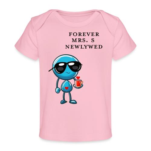 Mrs S Forever Newlywed - Baby Organic T-Shirt
