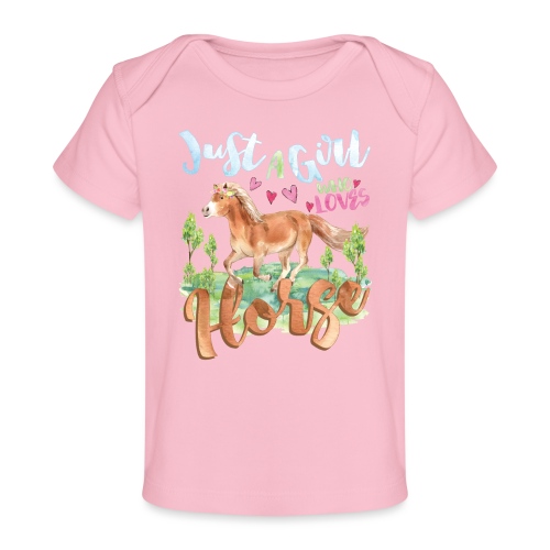 Just A Girl Who Loves Horse - Baby Organic T-Shirt
