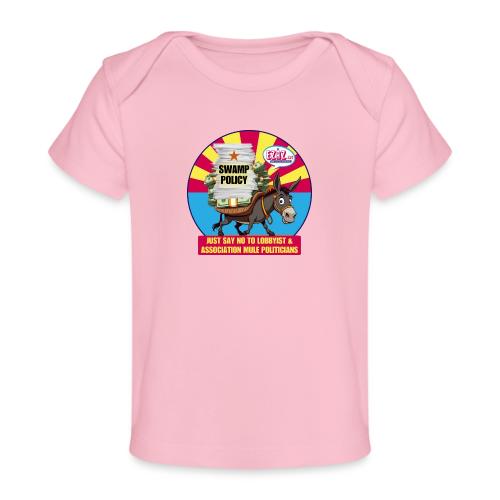 JUST SAY NO TO LOBBYIST MULES - Baby Organic T-Shirt