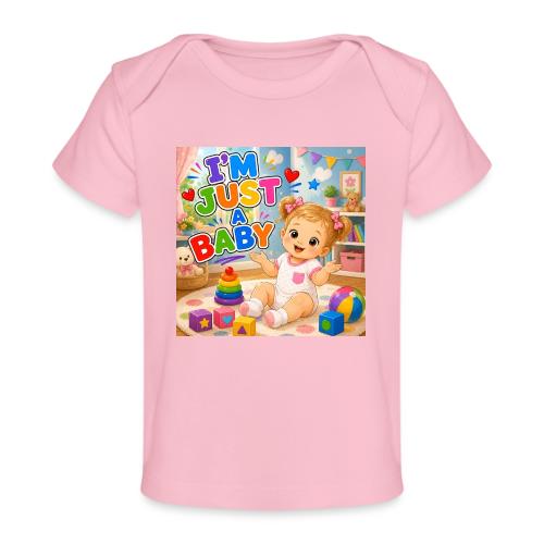 I'm Just A Baby -Girl-W - Baby Organic T-Shirt