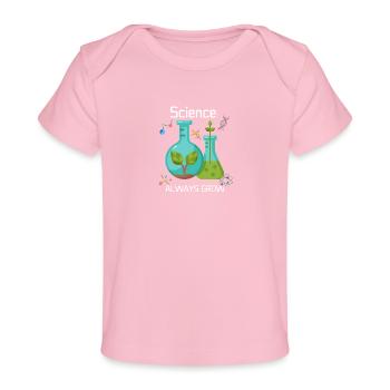 Science Is Optimistic - Baby Organic T-Shirt - light pink - Front