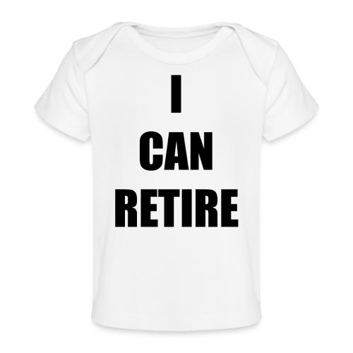 retire - Baby Organic T-Shirt