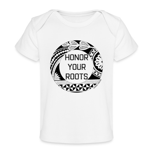 Honor Your Roots (Black) - Baby Organic T-Shirt