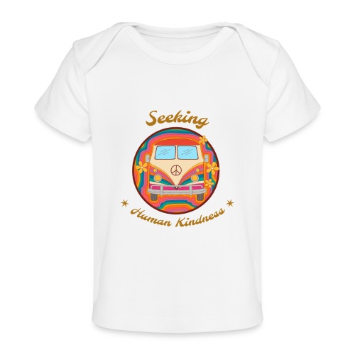 Seeking Human Kindness - Baby Organic T-Shirt