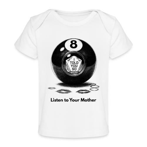 Sarcastic Mom T-Shirt Magic 8-Ball Oracle - Baby Organic T-Shirt