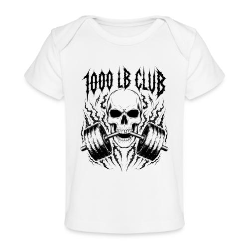 1000 LB Club Skull Barbell Powerlif - Baby Organic T-Shirt