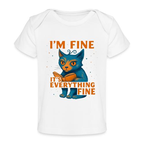 Funny Cat I’m Fine It’s Everything Fine– Retro tee - Baby Organic T-Shirt
