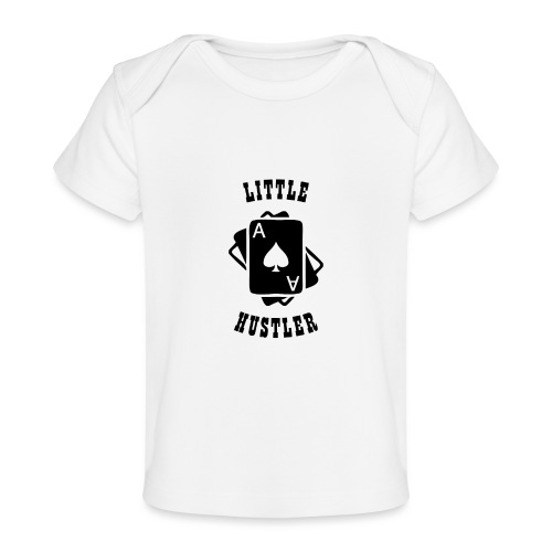 Little Hustler - Baby Organic T-Shirt