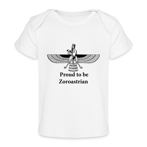 Proud to be Zoroastrian - Baby Organic T-Shirt
