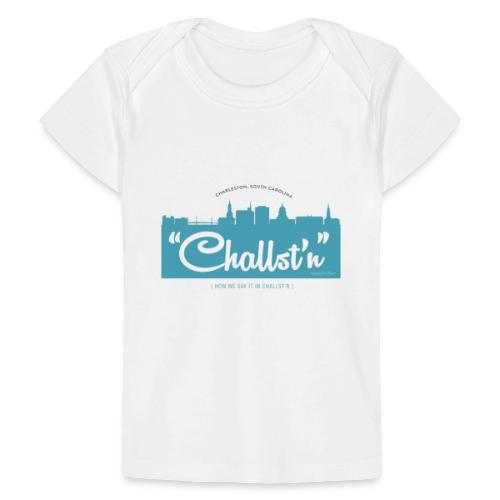 Challstn - Baby Organic T-Shirt