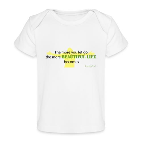 Beautiful life - Baby Organic T-Shirt