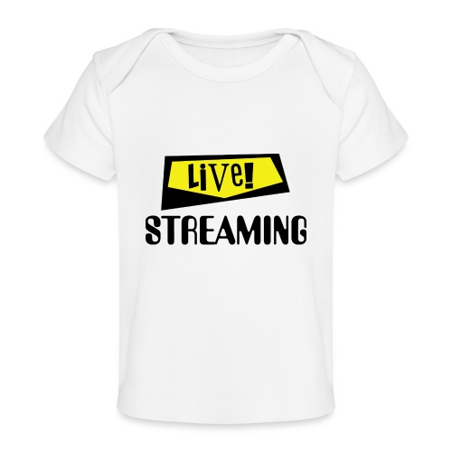Live Streaming - Baby Organic T-Shirt