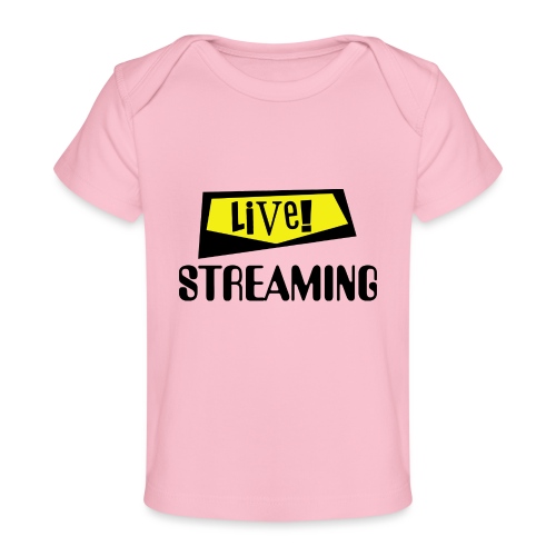 Live Streaming - Baby Organic T-Shirt