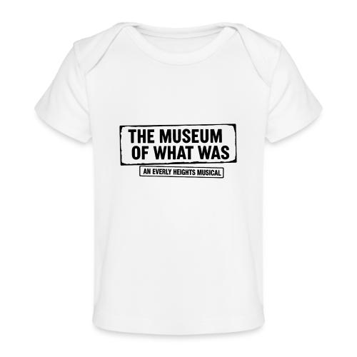 Museum of What Was Logo (Black) - Baby Organic T-Shirt