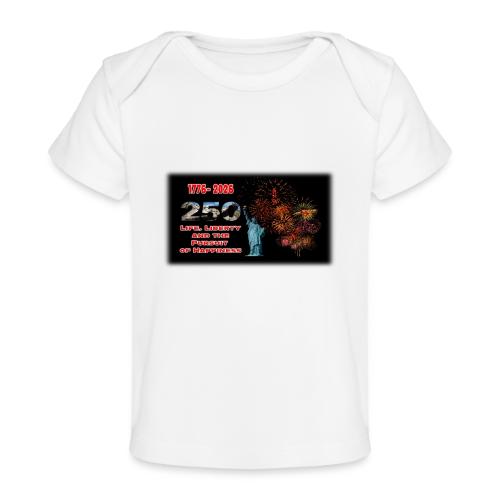 1776 - 2026 - 250 Years USA | Fireworks - Baby Organic T-Shirt