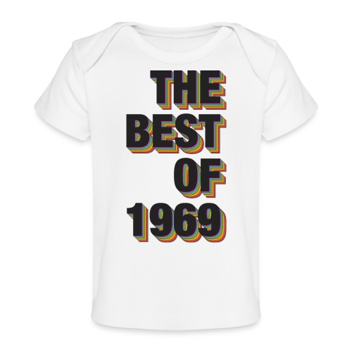 The Best Of 1969 - Baby Organic T-Shirt