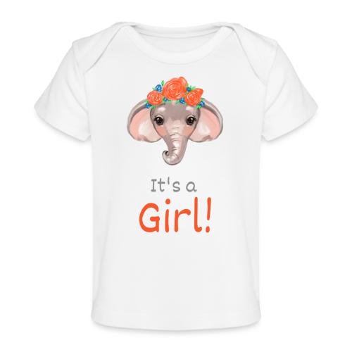 It s a girl - Baby Organic T-Shirt