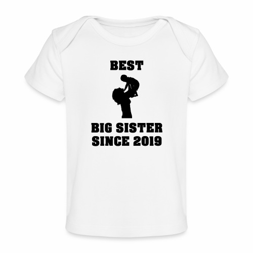 Best Big Sister Since 2019 - Baby Organic T-Shirt