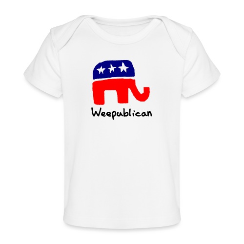 WEEPUBLICAN - Baby Organic T-Shirt