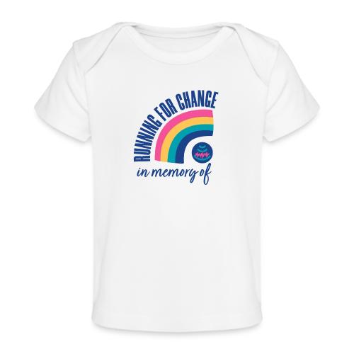 Running for change in memory of... - Baby Organic T-Shirt