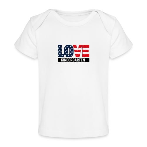 Love Kindergarten Patriotic Graduation - Baby Organic T-Shirt