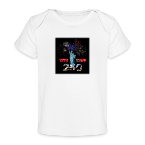 1776 - 2026 - 250 Years USA | Fireworks - Baby Organic T-Shirt