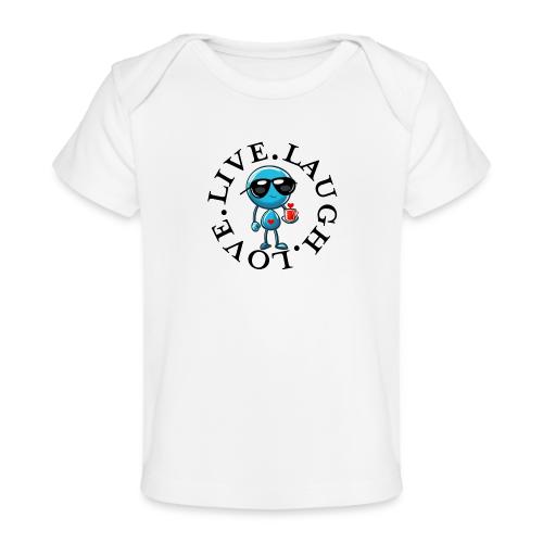 Circle Remember to live laugh love - Baby Organic T-Shirt