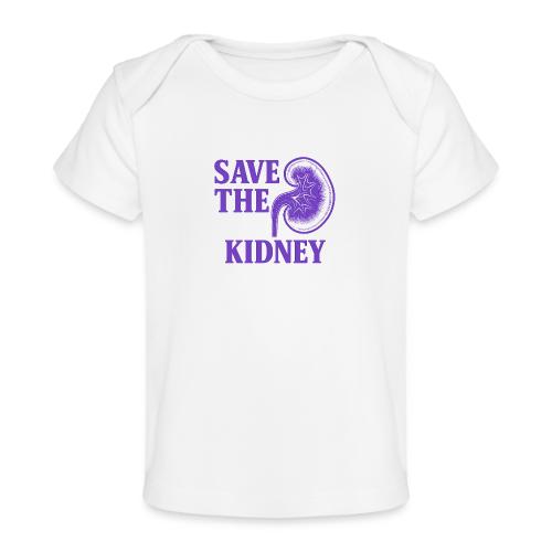 Save the kidney - Baby Organic T-Shirt