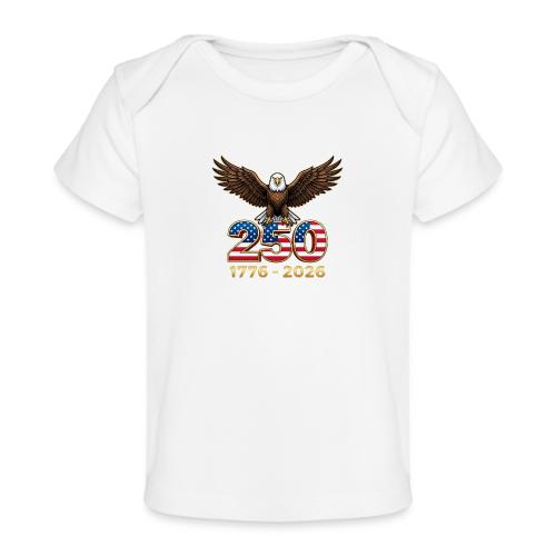 Eagle 250th Anniversary 1776-2026 - Baby Organic T-Shirt