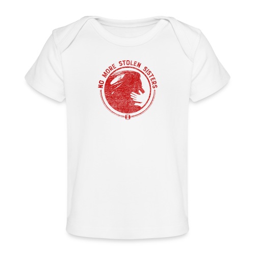 No More Stolen Sisters - Baby Organic T-Shirt