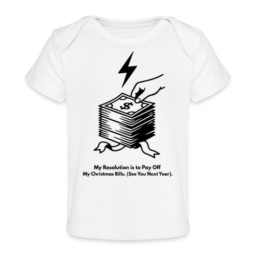 Christmas Bills T-Shirt - Baby Organic T-Shirt