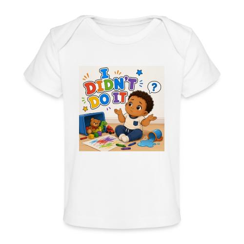 I Didn't Do It - Boy-B - Baby Organic T-Shirt