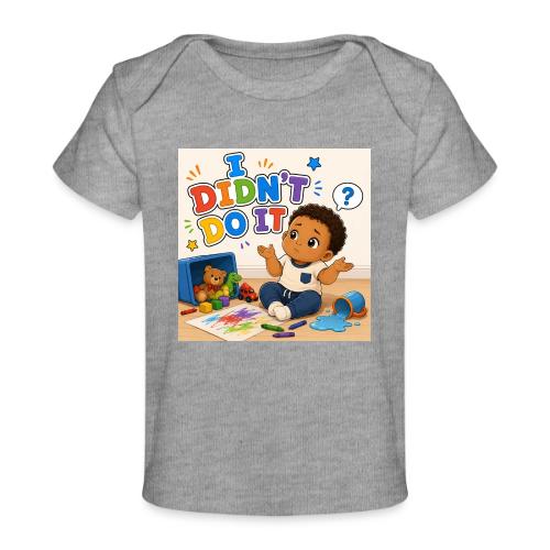 I Didn't Do It - Boy-B - Baby Organic T-Shirt