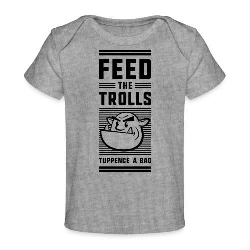 Feed the Trolls Baby One-Piece Snapsuit - Baby Organic T-Shirt