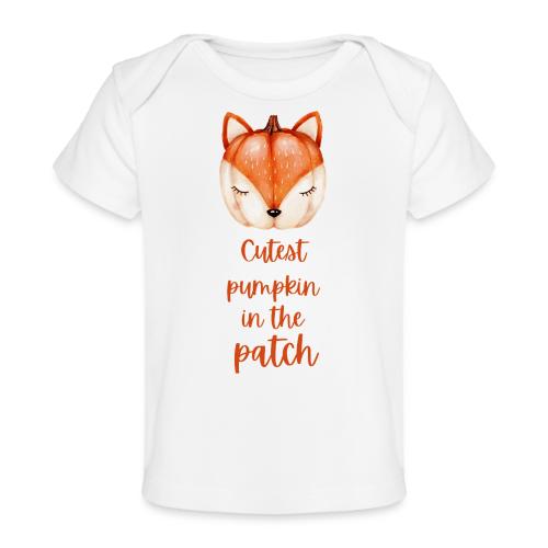 Cutest pumpkin in the patch - Baby Organic T-Shirt