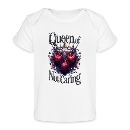 Queen of Not Caring T-Shirt - Baby Organic T-Shirt