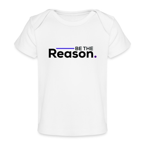Be the Reason Logo (Black) - Baby Organic T-Shirt