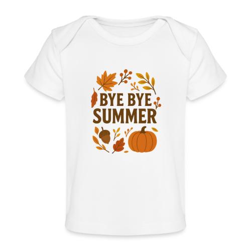 Bye Bye Summer - Baby Organic T-Shirt