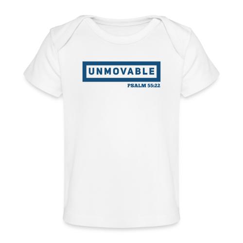 Unmovable: Psalm 55:22 - Baby Organic T-Shirt