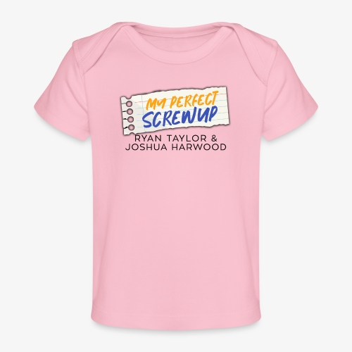 My Perfect Screwup Title Block with Black Font - Baby Organic T-Shirt
