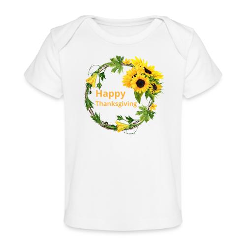 Happy thanksgiving - Baby Organic T-Shirt