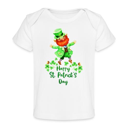 Happy St. Patrik's day. - Baby Organic T-Shirt
