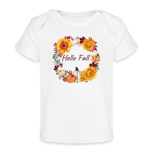 Hello Fall - Baby Organic T-Shirt
