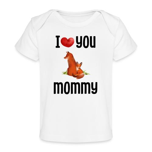 I love my mommy - Baby Organic T-Shirt