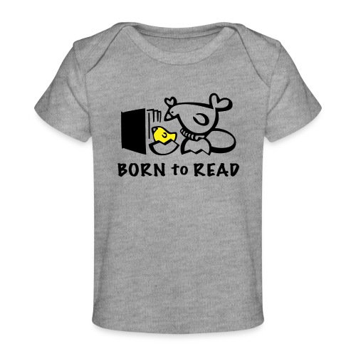 Born to Read Chick - Baby Organic T-Shirt