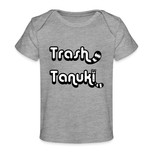 Trash Tanuki - Baby Organic T-Shirt