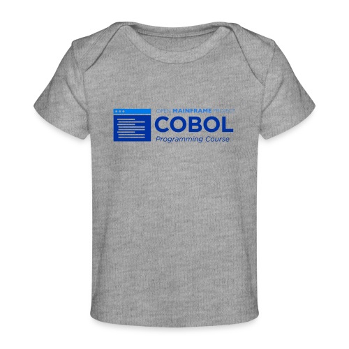 COBOL Programming Course - Baby Organic T-Shirt