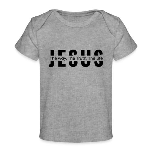 Jesus the Truth and the Life Bible Verse Merch - Baby Organic T-Shirt